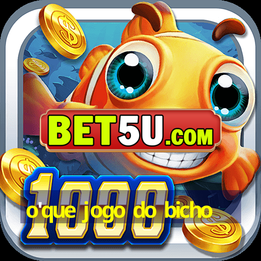 o'que jogo do bicho